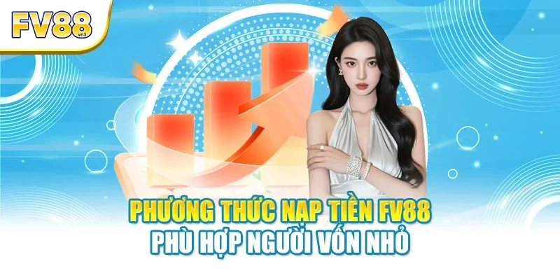 Lưu ý quan trọng khi nạp tiền FV88 an toàn